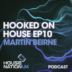 Martin Beirne – Hooked on House 010